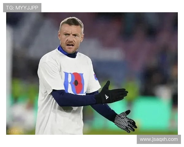 英超球员瓦尔迪的体育竞技成就与分析 英超球员瓦尔迪的体育竞技成就与分析