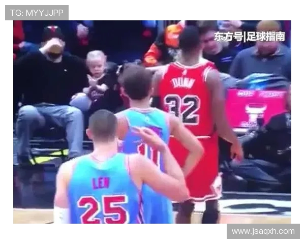 24小时NBA录像回放揭示球队防线漏洞与后卫群体表现分化